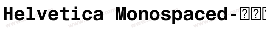 Helvetica Monospaced字体转换